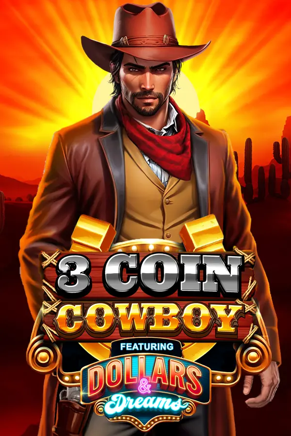 3 Coin Cowboy Dollars & Dreams